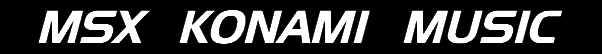 MSX  KONAMI  MUSIC